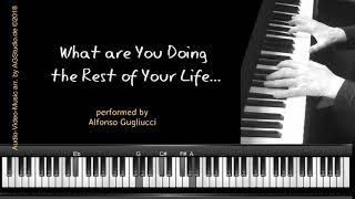 What Are You Doing the Rest of Your Life - jazz piano