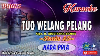 Download lagu Tuo Welang Pelang_Bugis Karaoke Keyboard No Vocal_Nada Pria  Lirik Cipt  Mustafha Bande mp3
