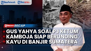 LIVE:  Kamboja Siap Rundingkan Gencatan Senjata | Gus Yahya Ngotot Pj Ketum PBNU Tidak Sah