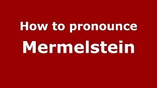 How to pronounce Mermelstein