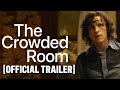 The Crowded Room - Official Trailer Starring Tom Holland & Amanda Seyfried