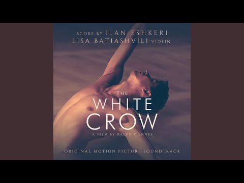 The White Crow (Arr. Eshkeri/Orch. Dannheisser)