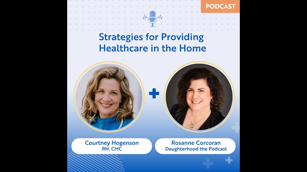 Daughterhood the Podcast: Providing Care at Home