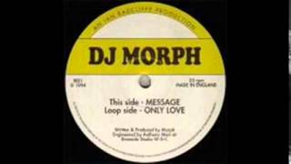 DJ Morph ‎– Only Love