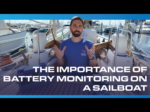 Marine 101, Ep. 12 | The Importance of Battery Monitoring on a Sailboat