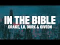 Drake In The Bible Lyrics Ft Lil Durk GIVEON