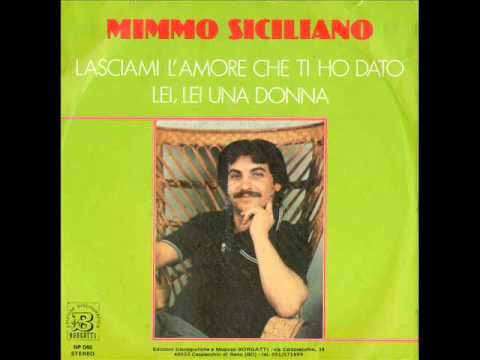 Mimmo Siciliano - Lasciami L'Amore Che Ti Ho Dato