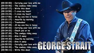 George Strait Full Album: From Strait Country and Pure Country to All Time Greatest Hits 2026 🎧