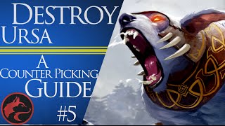 How to counter pick Ursa - Dota 2 Counter picking guide #5