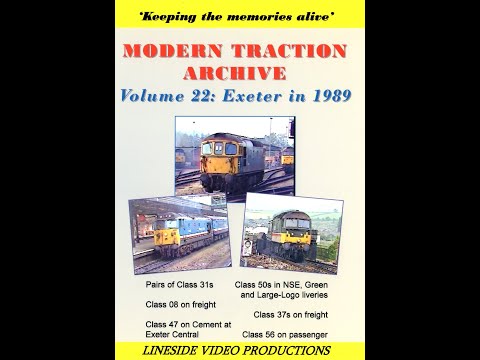 Modern Traction Archive: Vol 22 - Exeter 1989 - British Rail on DVD from www.linesidevideos.co.uk