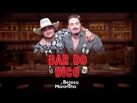 Beleza e Maravilha - BAR DO DICO