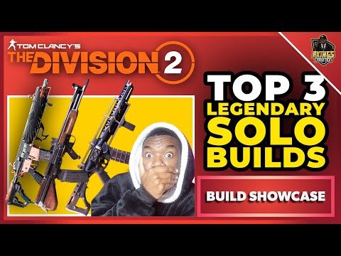 My TOP 3 Solo Legendary Builds Right Now in Division 2!