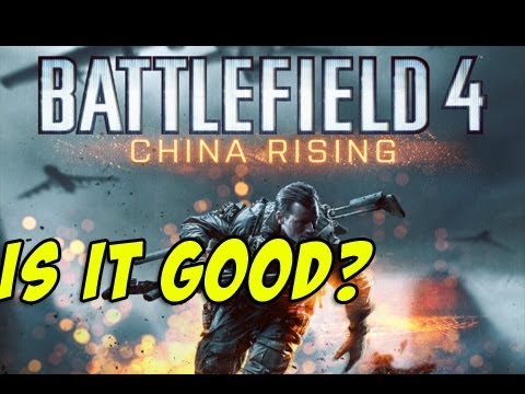 Is it good? - Battlefield 4 China Rising