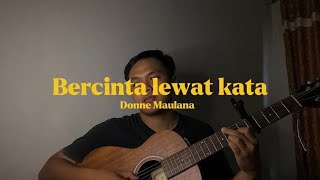 Download lagu Bercinta lewat kata - Donne Maulana || (Cover) #bercintalewatkata #cover mp3