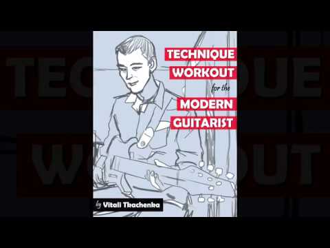 Technique Workout for the Modern Guitarist Book by Vitali T