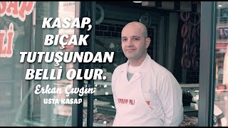 "Kasap, bıçak tutuşundan belli olur..."🔪 Usta Kasap Erkan Çıvgın anlat