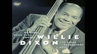Willie Dixon You Shook Me