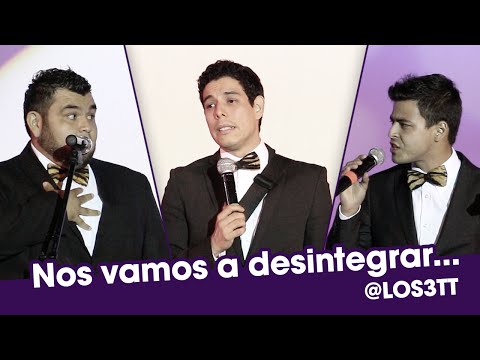 Los Tres Tristes Tigres nos vamos a desintegrar