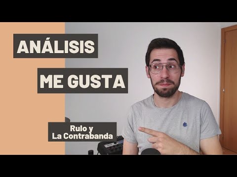 ANÁLISIS BATERÍA de ME GUSTA – Rulo y la Contrabanda