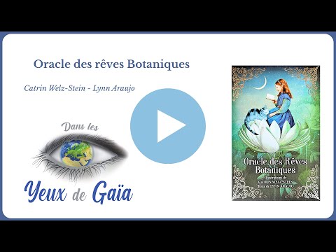 ?Oracle des Rêves Botaniques - Guidance, intuition, végétaux, messages | Dans les Yeux de Gaïa