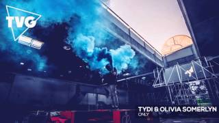 tyDi & Olivia Somerlyn - Only