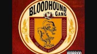 Bloodhound Gang - Fire Water Burn