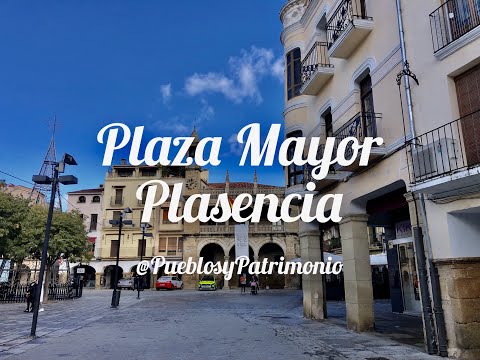 Plaza Mayor - Plasencia - Cáceres - Extremadura 🇪🇸