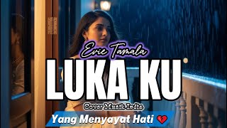 Download lagu LUKAKU – Evie Tamala | Heartbreaking Indian Music Cover 💔🌙✨ mp3