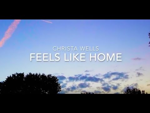 Christa Wells - FEELS LIKE HOME (Lyric Video)