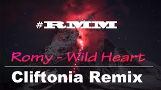 Romy - Wild Heart (Cliftonia Remix)