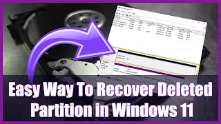 Easy Way To Recover Deleted Partition in Windows 11
