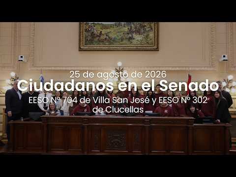 🏛️ CIUDADANOS EN EL SENADO | EESO N° 704 DE VILLA SAN JOSÉ y EESO N° 302 DE CLUCELLAS