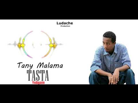 TASTA YoAgain   Tany Malama Ludache Prod