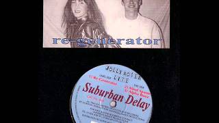 Suburban Delay - Re-Generator