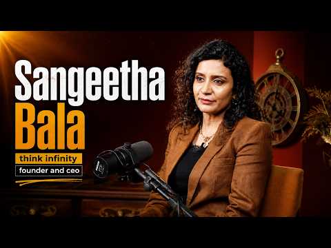 Think Infinity CEO Shares Her Story | Sangeetha Bala