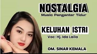 Download lagu 📳KELUHAN ISTRI📳 Senandung Nostalgia- Hj.Ida Laila- Om.Sinar Kemala Surabaya- Pimp.A.Kadir. mp3