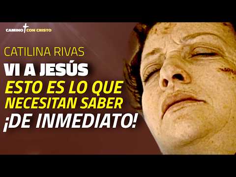 Urgente, Catalina Rivas: ¡Jesús me ha hablado, esto es lo que deben saber de inmediato!