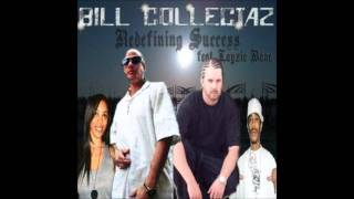 Bill Collectaz "Redefining Success" Feat, Layzie Bone