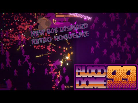 New Retro 80s Survival Action Roguelike Game Is So Fun, But Hard - Blooddome99