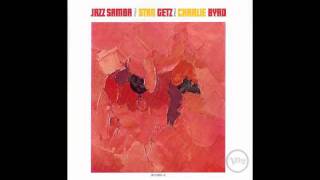 Stan Getz And Charlie Byrd - Bahia (Aka 'Baia)