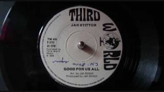 Jah Stitch &quot;Good For Us All&quot; / Jackie Mittoo&quot;The Thriller&quot; 1976