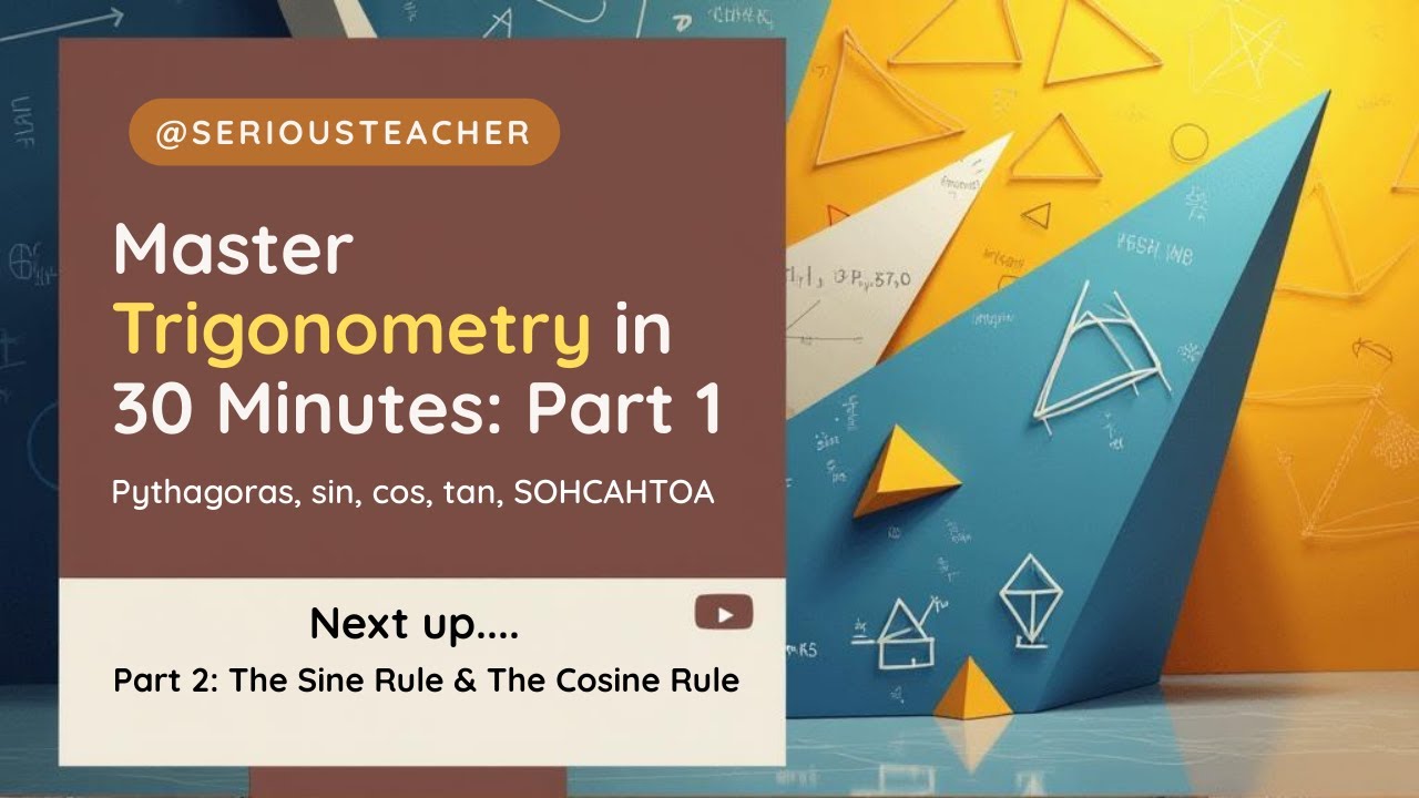 Master Trigonometry: Part 1 - Pythagoras, sin, cos, tan, SOHCAHTOA