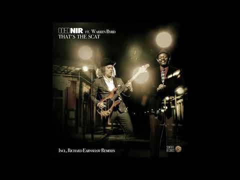 Oded Nir Ft. Warren Byrd -That's The Scat (Richard Earnshaw Classic Remix)