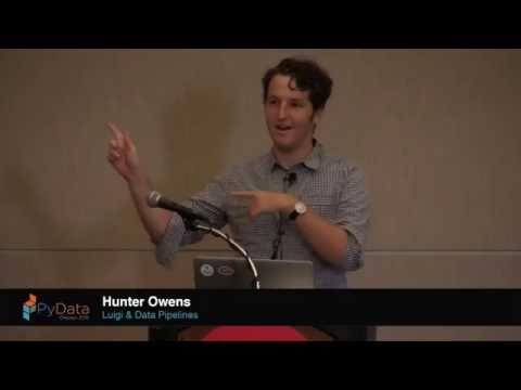 Hunter Owens |  Luigi & Data Pipelines