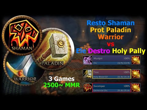 Resto Sham Prot Pally Warrior vs Ele Destro Holy Pally - 3 Games