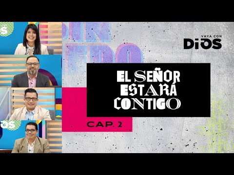 VayaconDiosEp. 776 - El Señor estará contigo 2