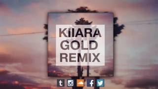Kiiara - Gold (Trap Remix)