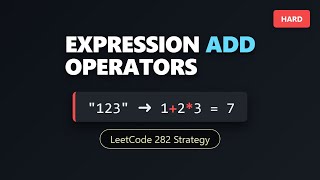 YouTube video 'Expression Add Operators - LeetCode Hard Problem Explained | Backtracking Interview Question'