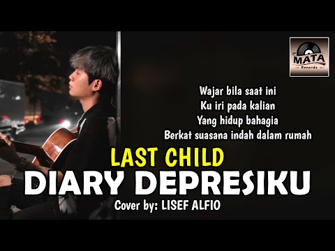 Diary Depresiku - Last Child Cover by Lisef Alfio (ANDERS)