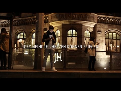 JOEY HEINDLE - HERZEN KÖNNEN FLIEGEN (Offizielles Video)